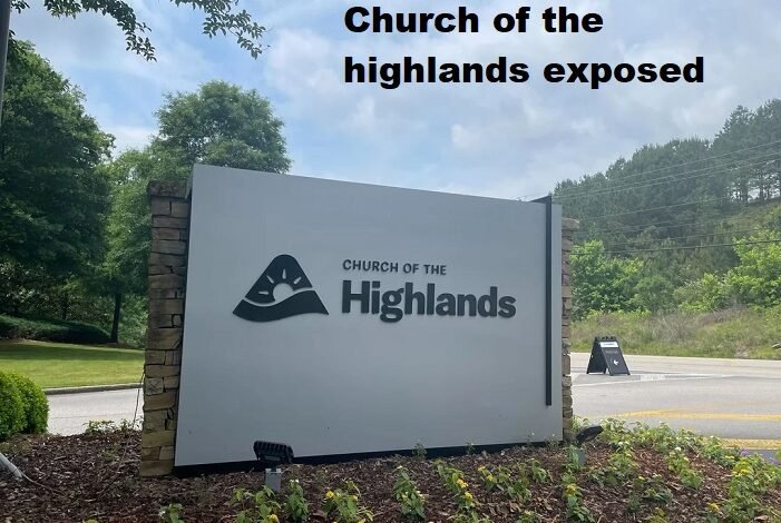 church of the highlands exposed