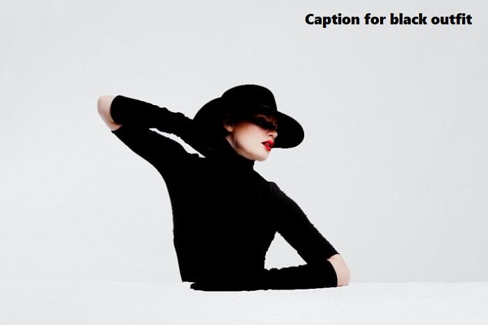 caption for black outfit